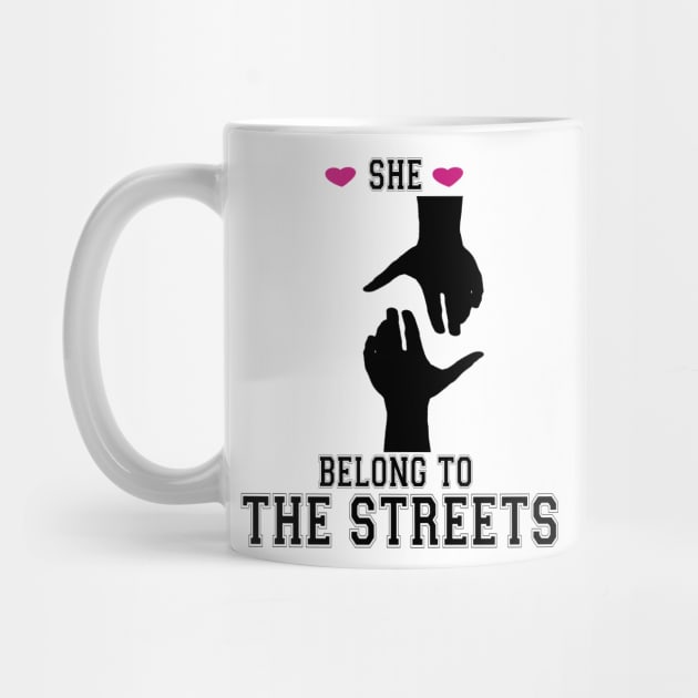 She Belong To The Streets by care store